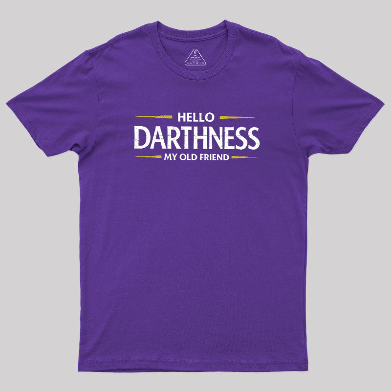 Hello Darthness  T-Shirt