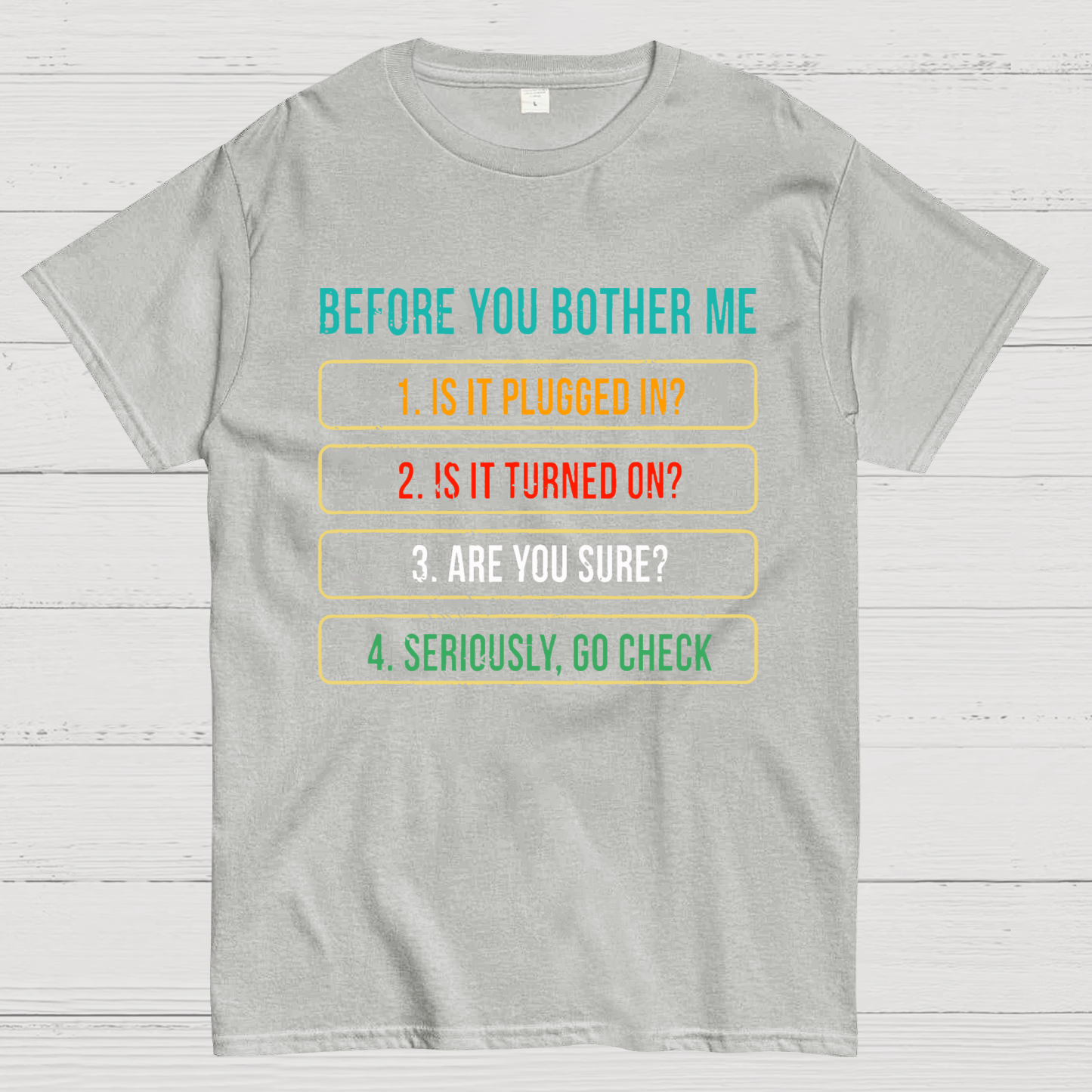 Funny Information Technology Support  T-Shirt