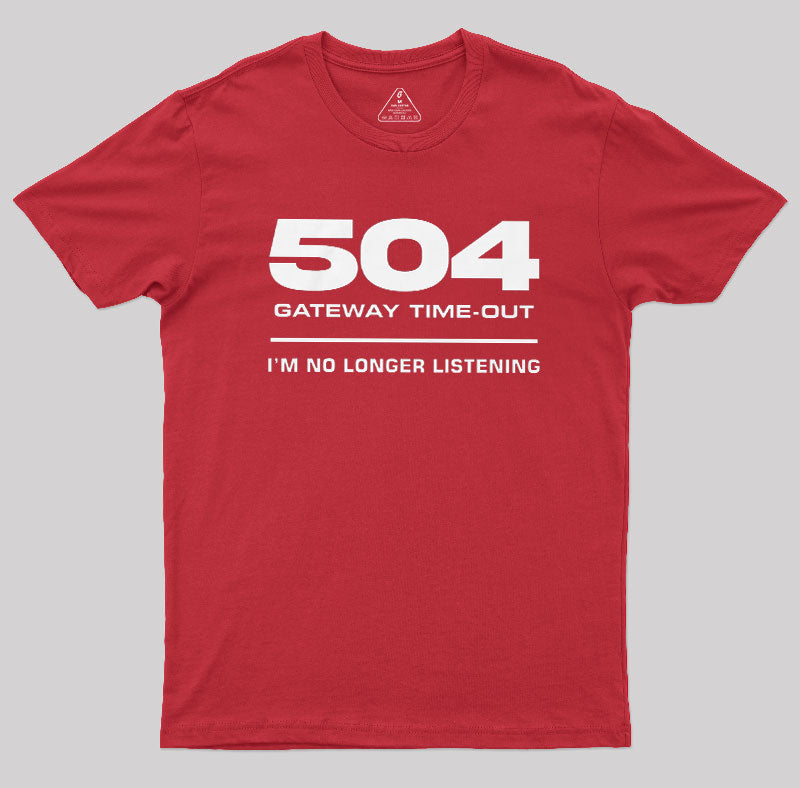 504 Gateway Timeout  T-Shirt