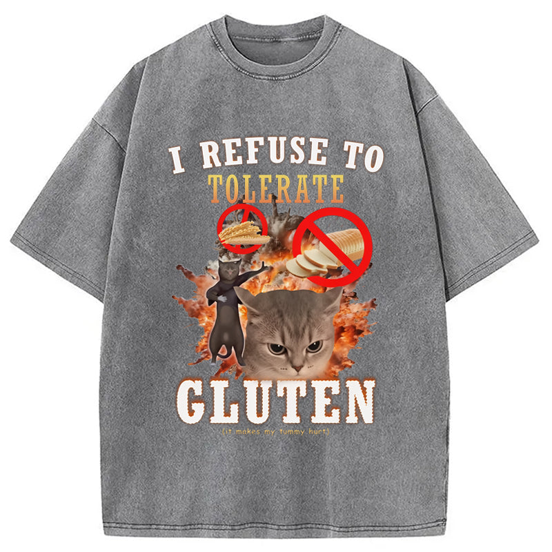 bbb I Refuse to Tolerate Gluten Washed T-Shirt