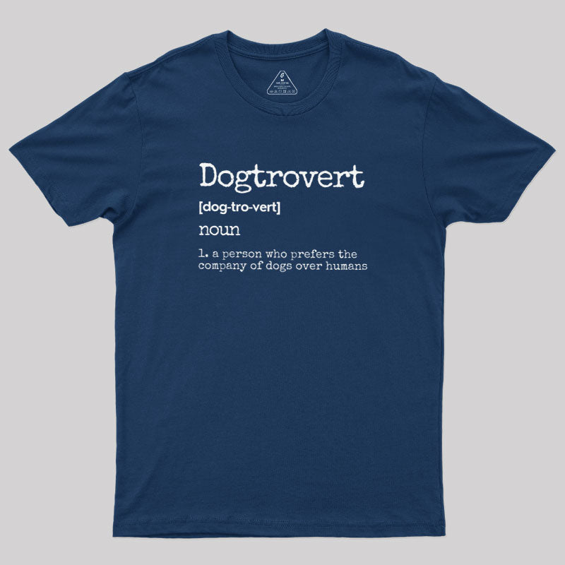 Dogtrovert Definition  T-Shirt