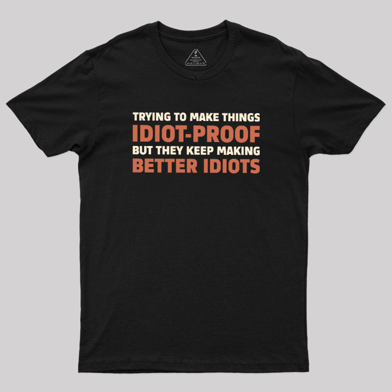 Idiot-Proof Paradox  T-Shirt