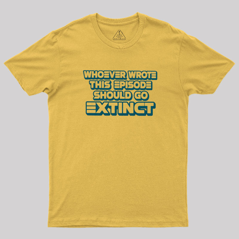 Writer Should Go Extinct  T-Shirt