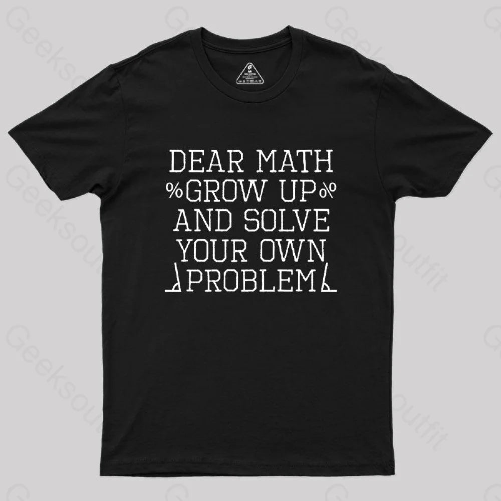 dear math  T-Shirt