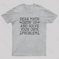 dear math  T-Shirt