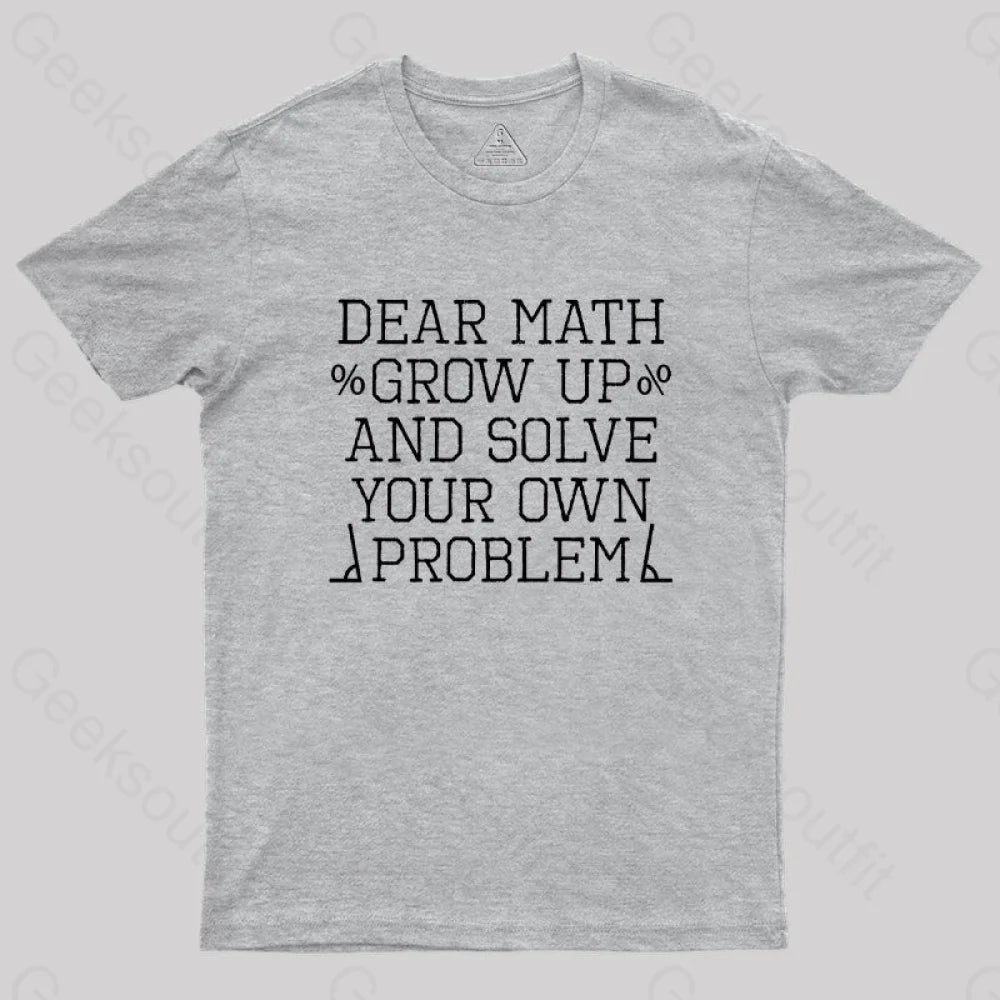 dear math  T-Shirt