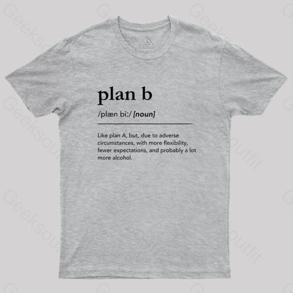 Definition of Plan B  T-Shirt