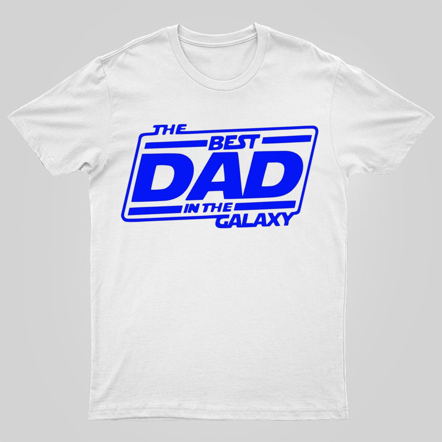 The Best Dad In The Galaxy Funny Dad y T-Shirt