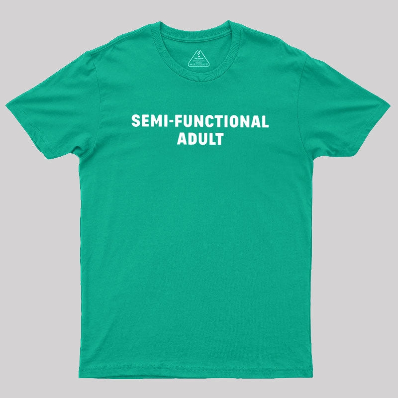 Semi-Functional Adult  T-Shirt