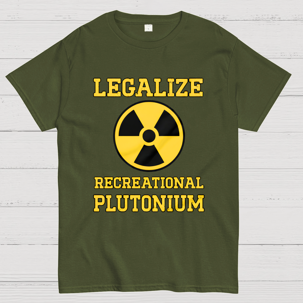 Legalize Recreational Plutonium  T-Shirt