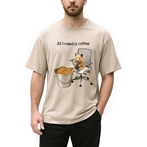 All I Need Is Coffee Meme Washed T-Shirt