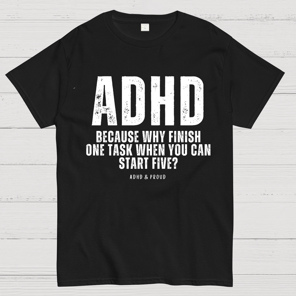 ADHD  T-Shirt