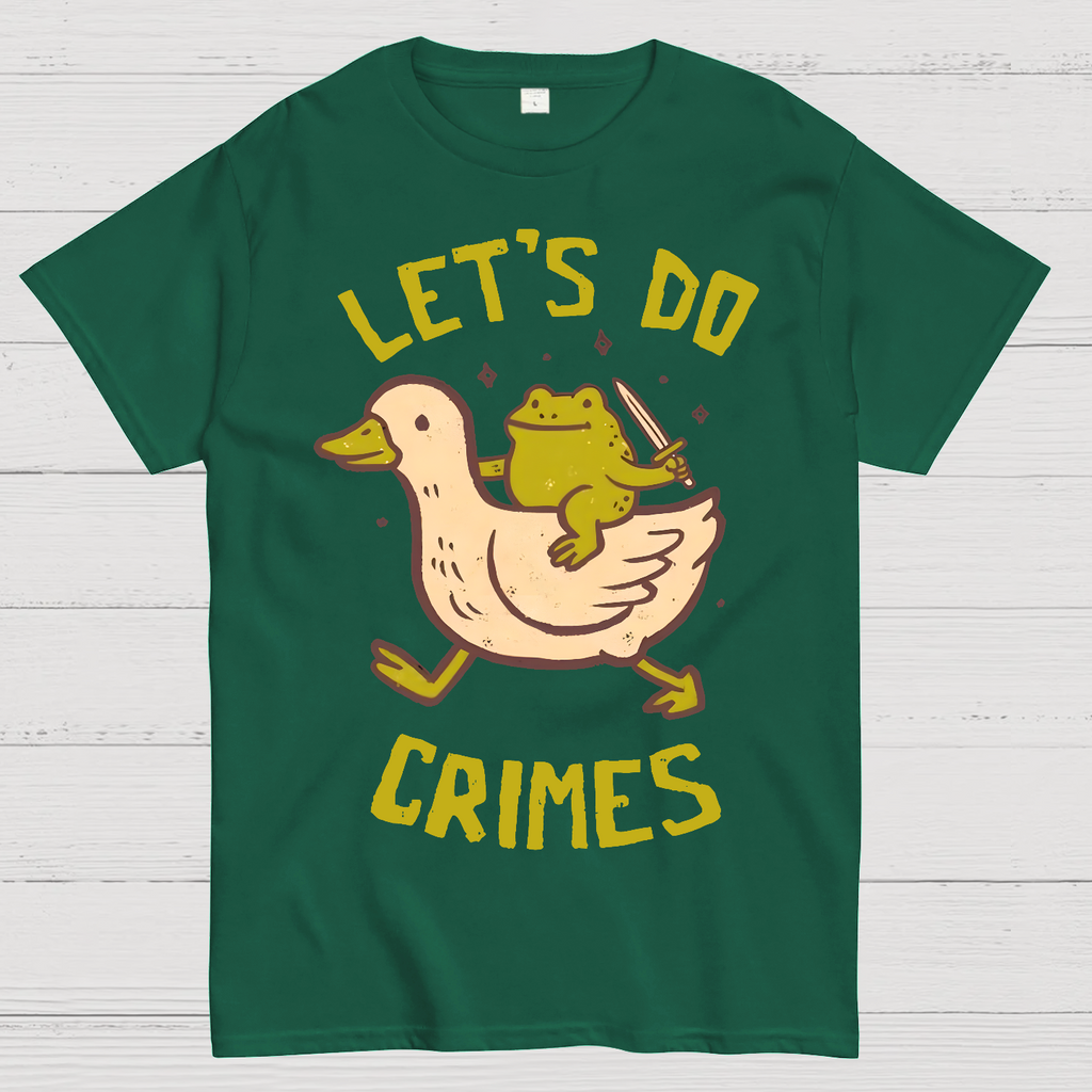Let's do Crimes  T-Shirt