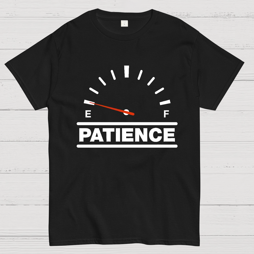 Funny Patience  T-Shirt