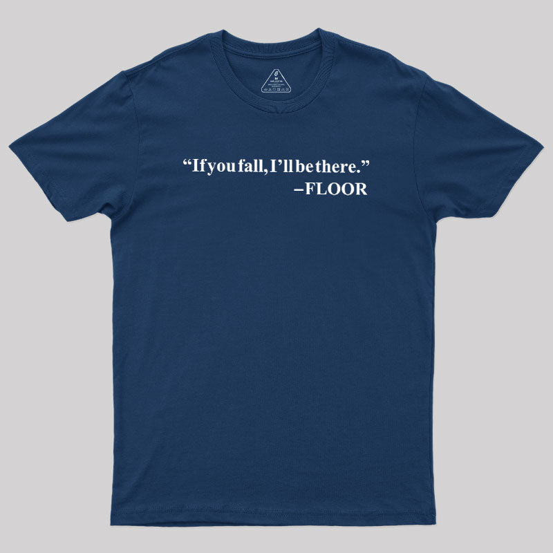 Floor  T-Shirt