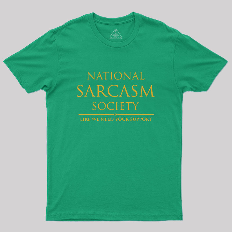 National Sarcasm Society  T-Shirt