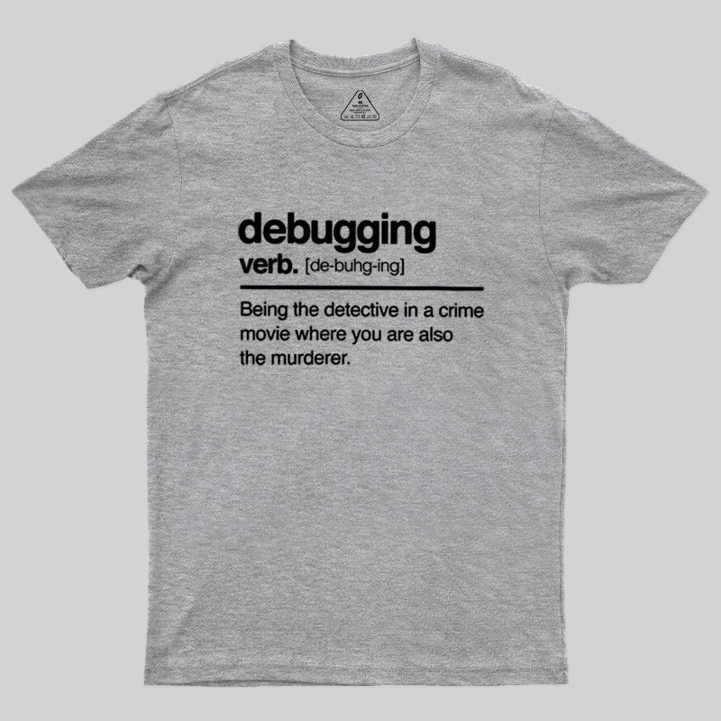 Debugging Verb  T-Shirt