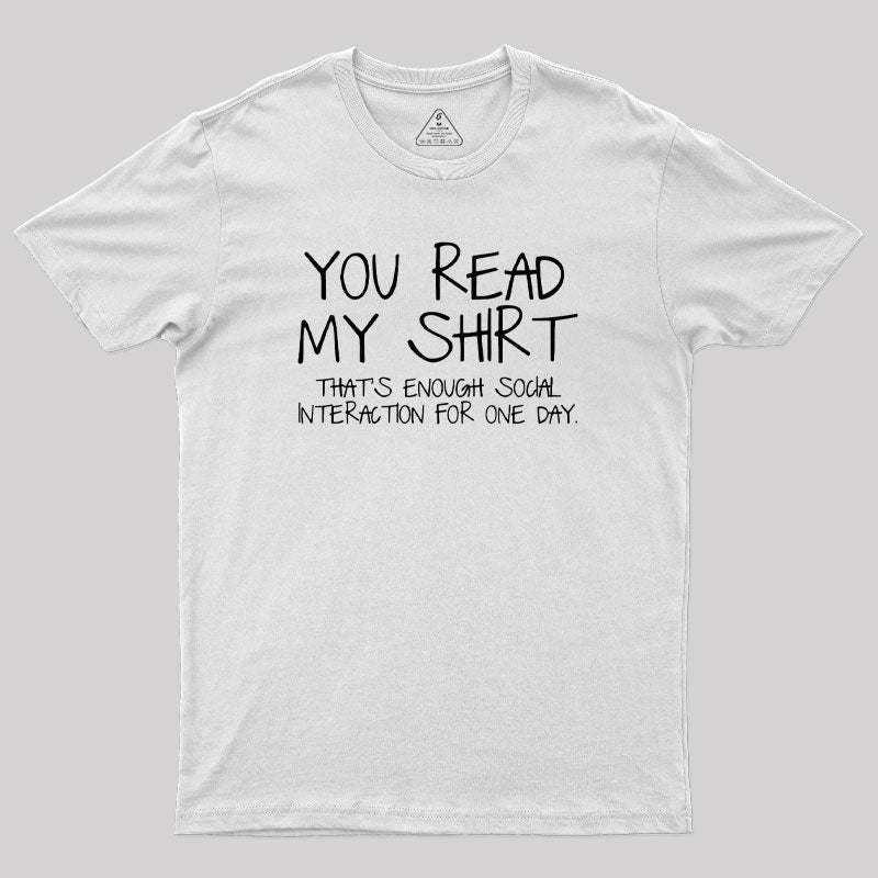 You Read My Shirt Thats Enough Novel  T-Shirt