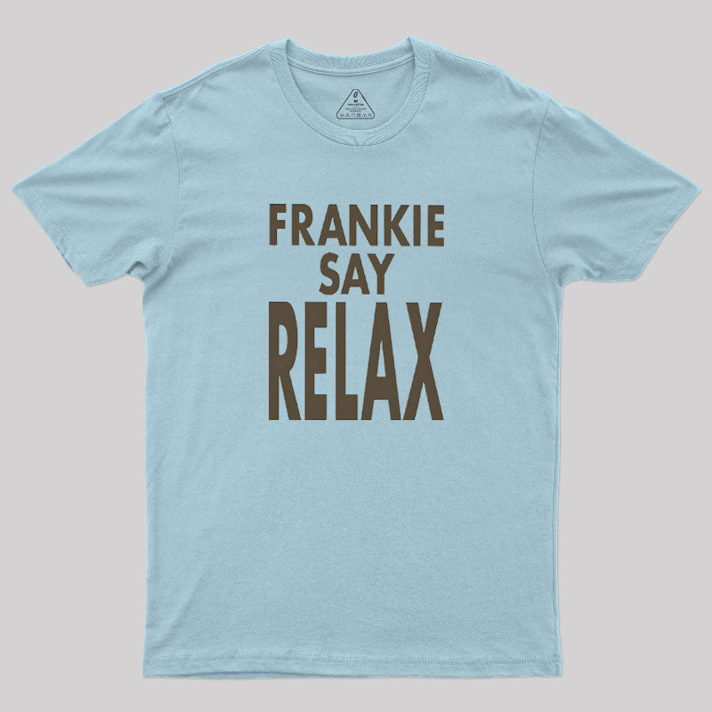 Frankie Say Relax  T-Shirt