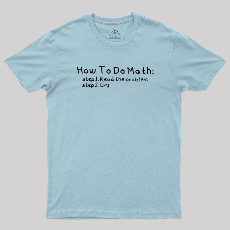 How To Do Math  T-Shirt