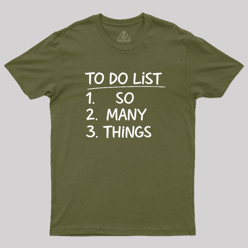 So Many Things  T-Shirt