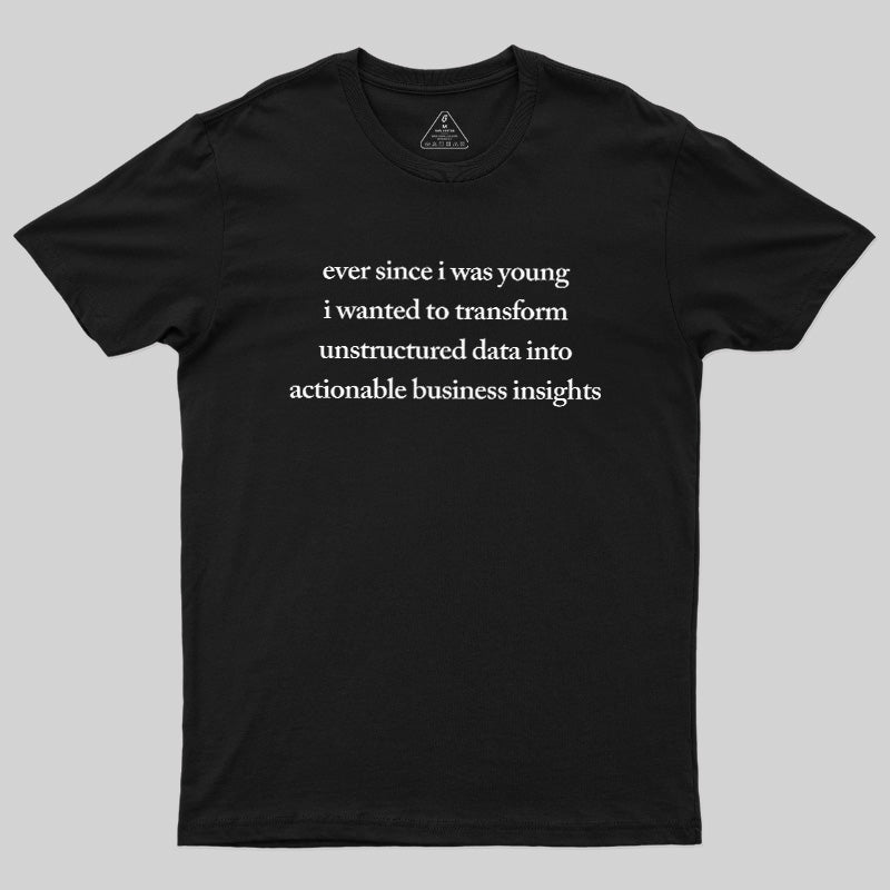 Unstructured Data  T-Shirt