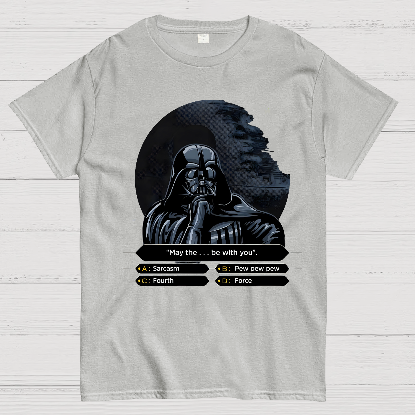 May The  Be With You  T-Shirt