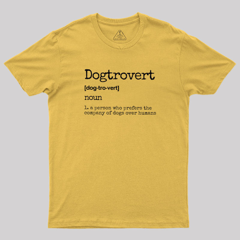 Dogtrovert Definition  T-Shirt