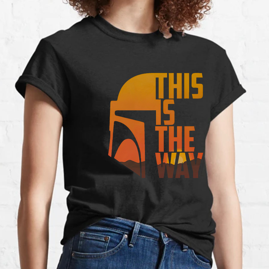 This Is The Way y T-Shirt