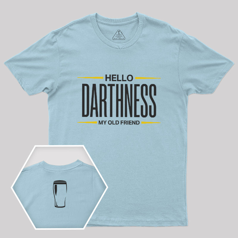 Hello Darthness My Old Friend Front and Back Printed T-Shirt