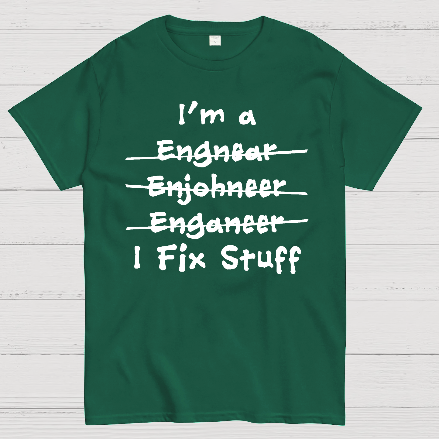 Engineers - I Fix Stuff  T-Shirt