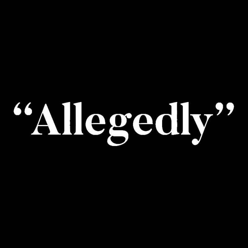 Allegedly  T-Shirt
