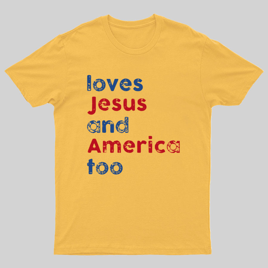 Loves Jesus And America Too Unisex Song Inspired Patriotic Graphic y T-Shirt