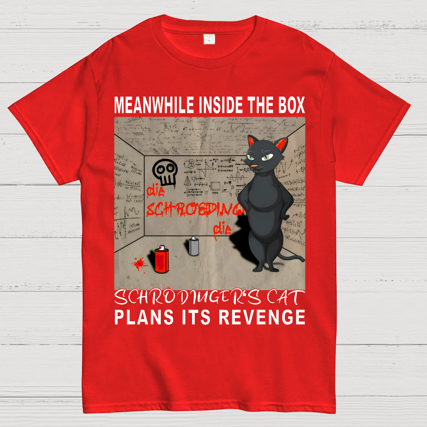 Inside The Box：Schrödingers Cat Plans Its Revenge  T-Shirt