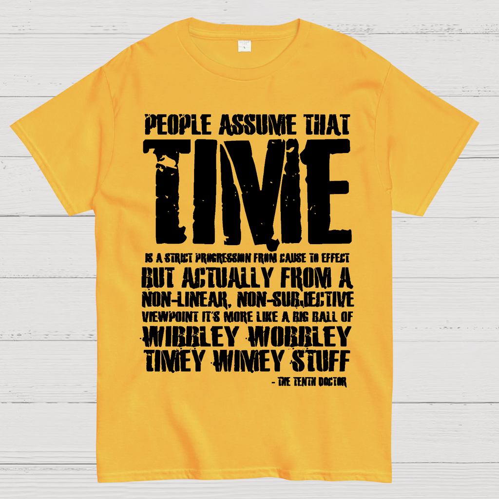 Dr Who 10th Doctor Quote Wibley Wobbley Timey Wimey  T-Shirt