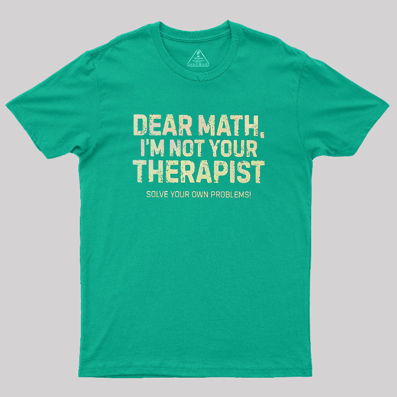 Dear Math  T-Shirt