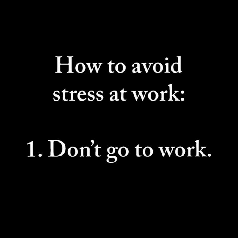 How to Aviod Stress at Work  T-Shirt