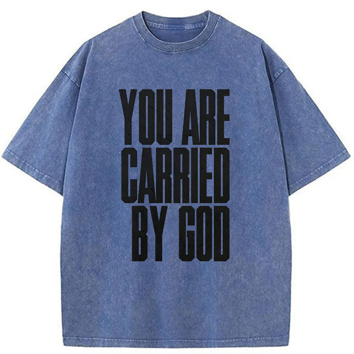 bbb YOU ARE CARRIED BY GOD Washed T-shirt