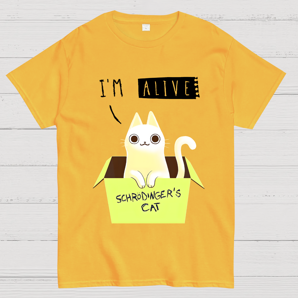 I'm Alive Schrödinger's Cat  T-Shirt