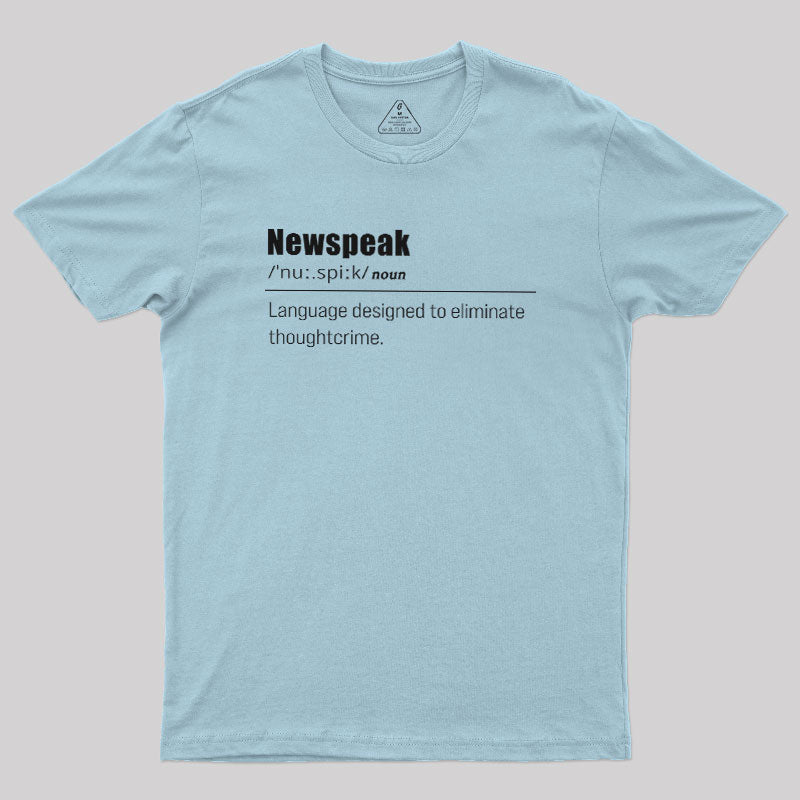 Newspeak Defined  T-Shirt