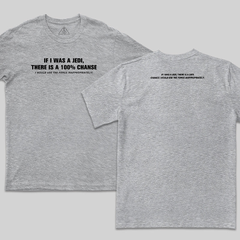 Use The Force Inappropriately  Front and Back Printed T-Shirt