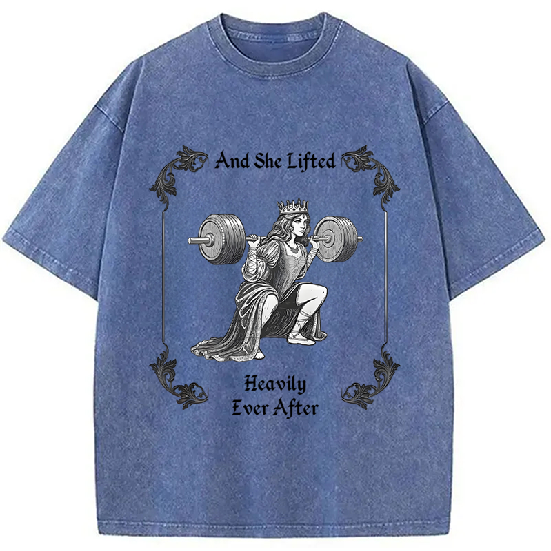 bbb She Lifted Heavily Ever After Gym Washed T-Shirt