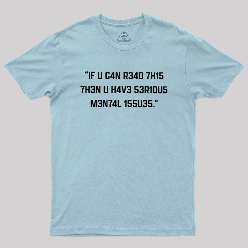 If You Can Read This  T-Shirt