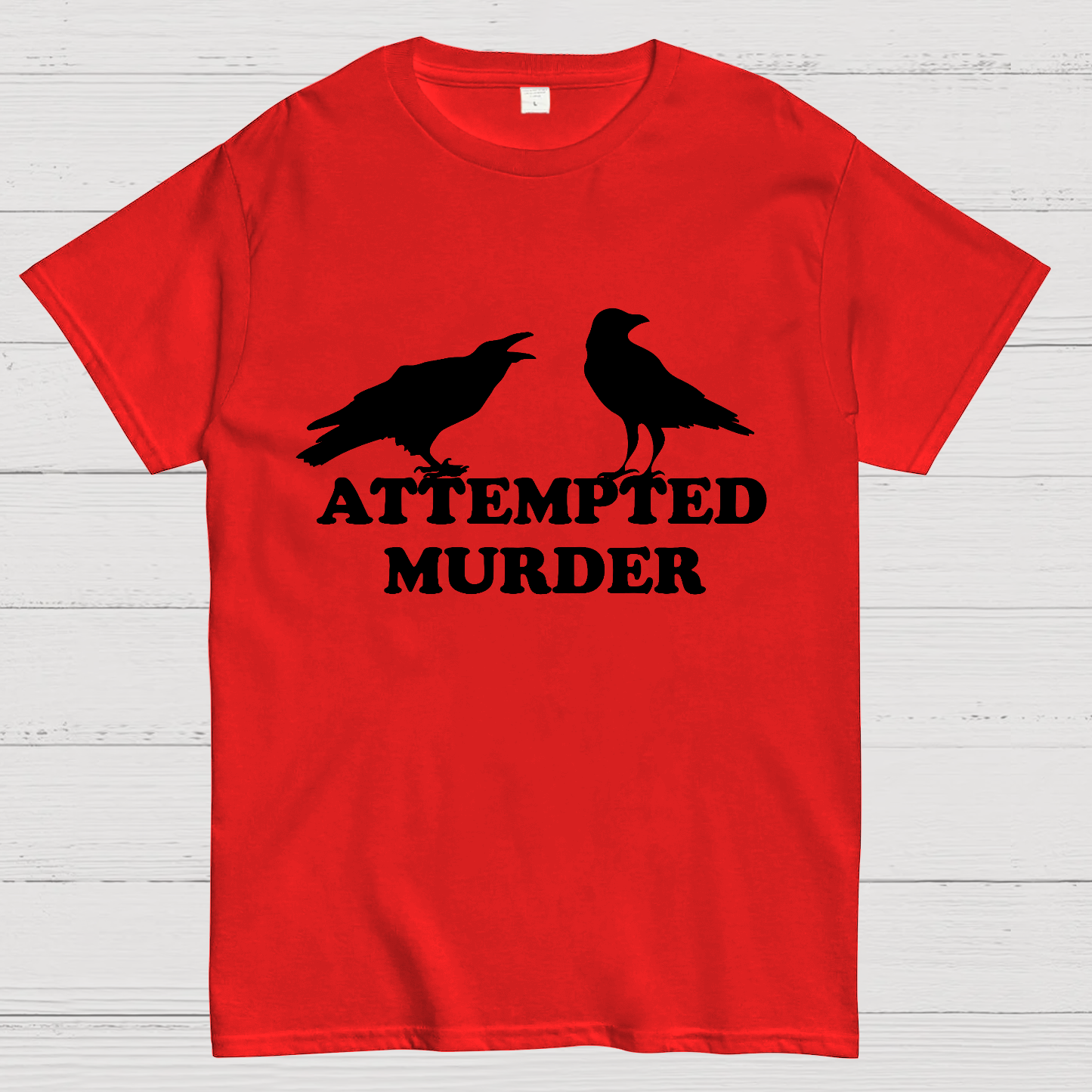 Attempted Murder y T-Shirt