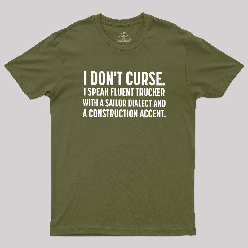 I Don't Curse  T-Shirt