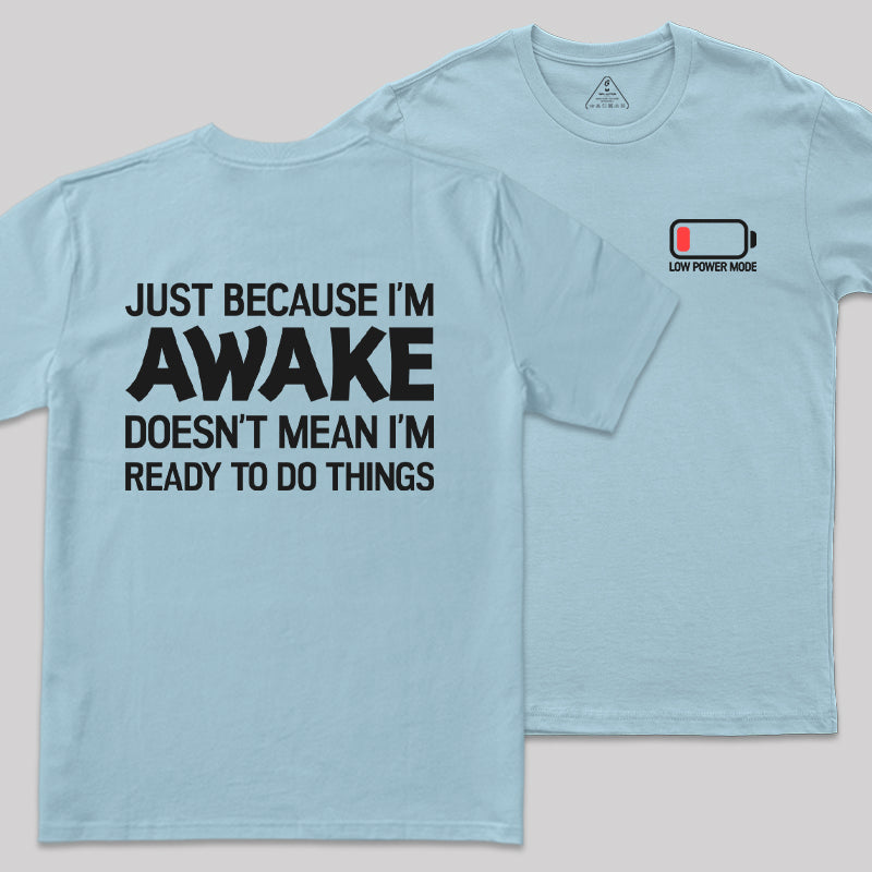 Low Power Mode Front and Back Printed  T-Shirt