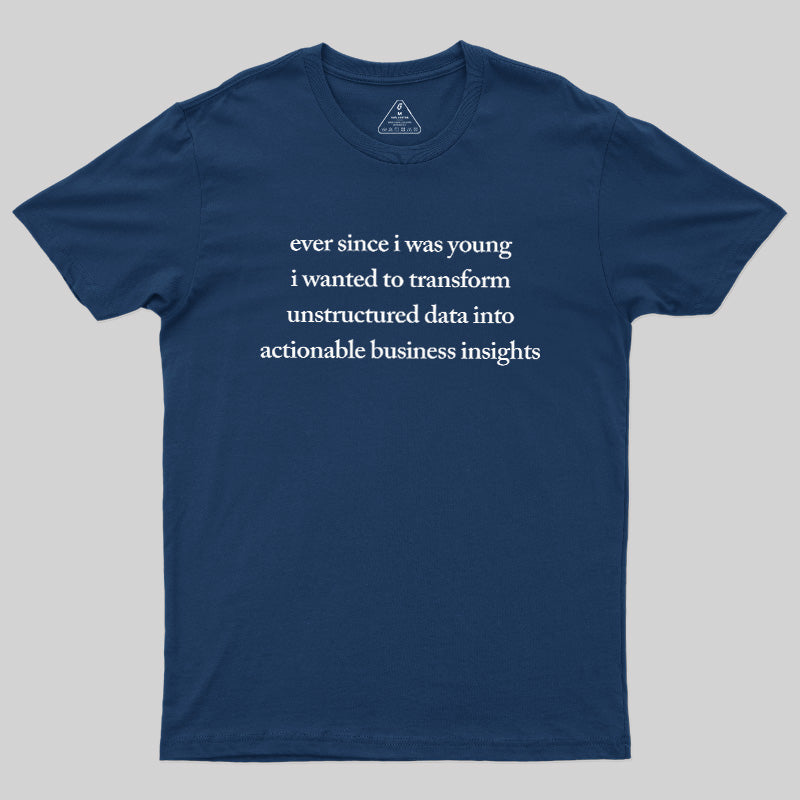 Unstructured Data  T-Shirt