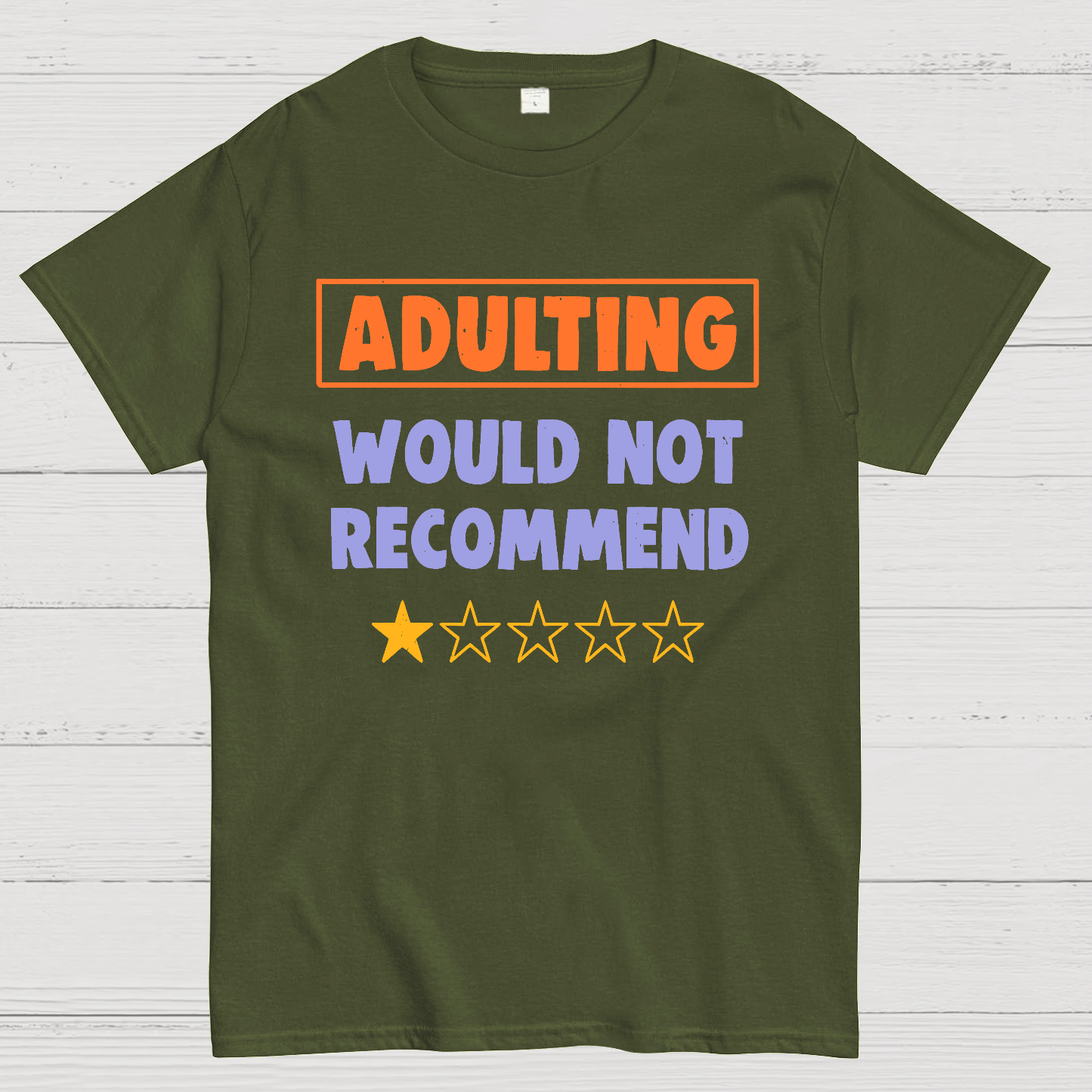 Adulting Would Not Recommend y T-Shirt