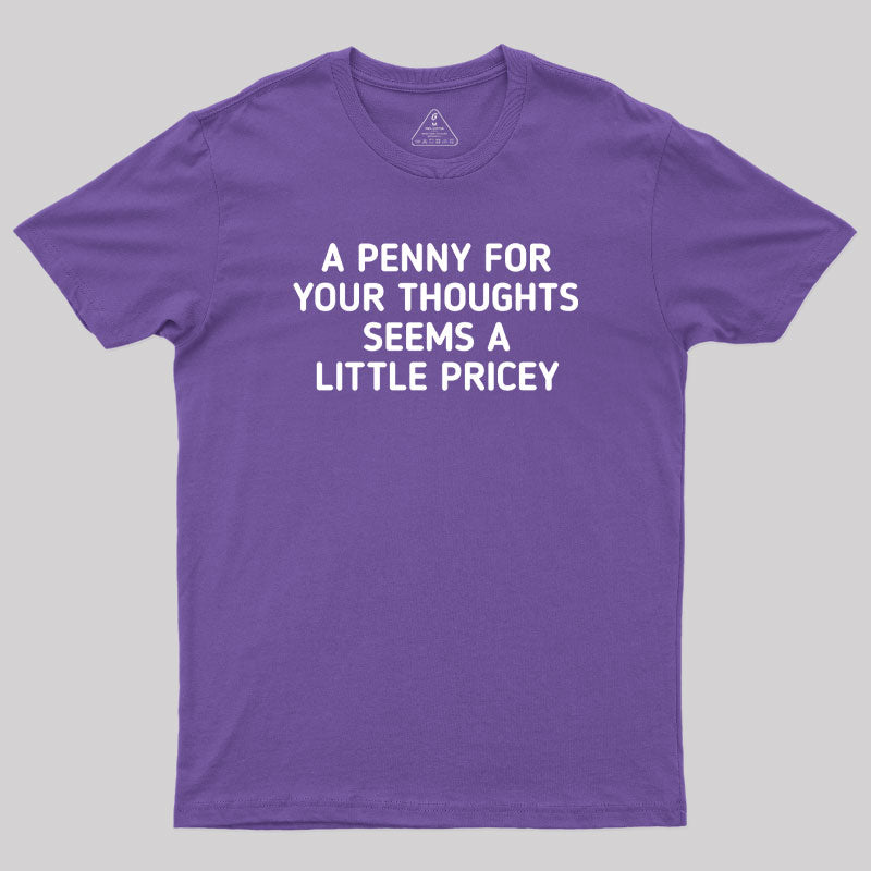 A Penny Funny Quotes  T-Shirt