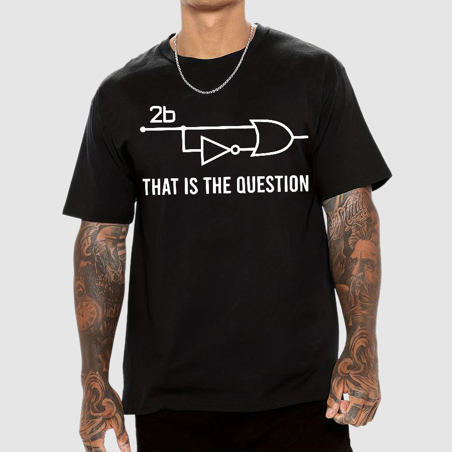 To Be Or Not To Be - Funny Electrical Engineer Circuit  T-Shirt